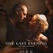 One Last Evening (2023)