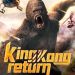 King Kong Return (2024) ทวงบัลลังก์ราชันย์คิงคอง